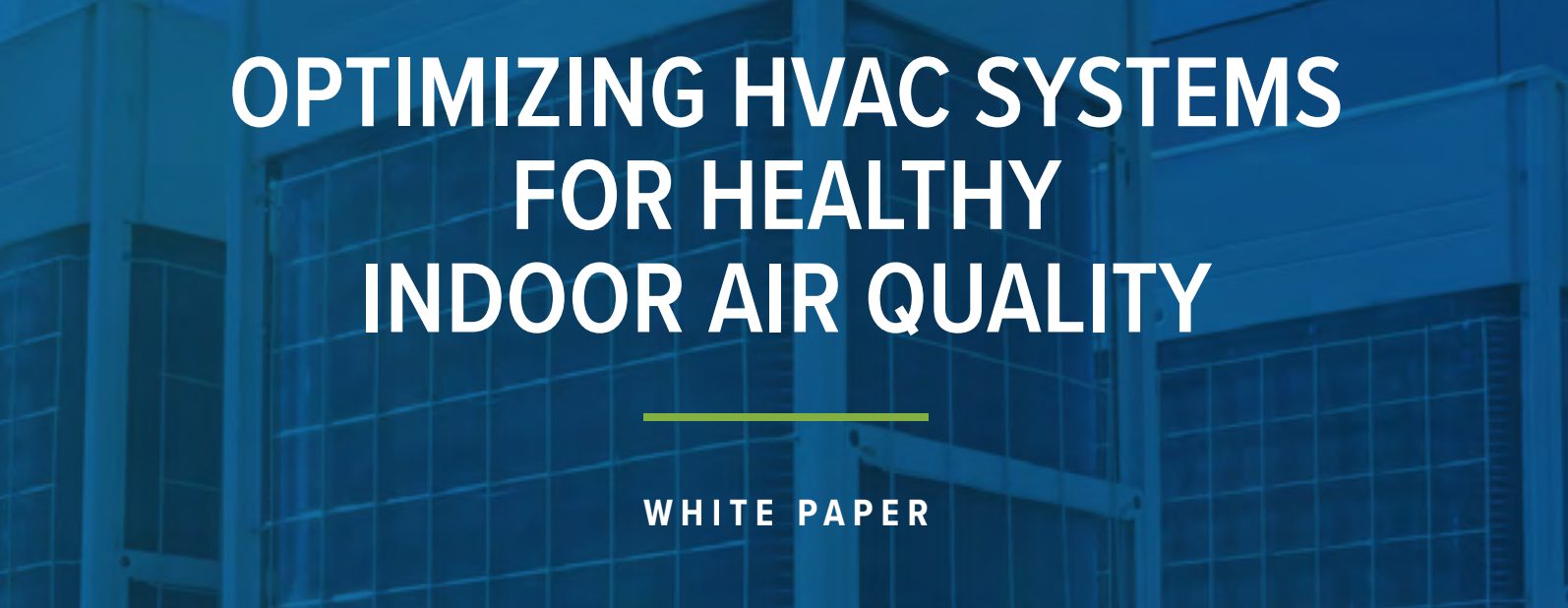 Optimizing HVAC systems for healthy indoor air quality