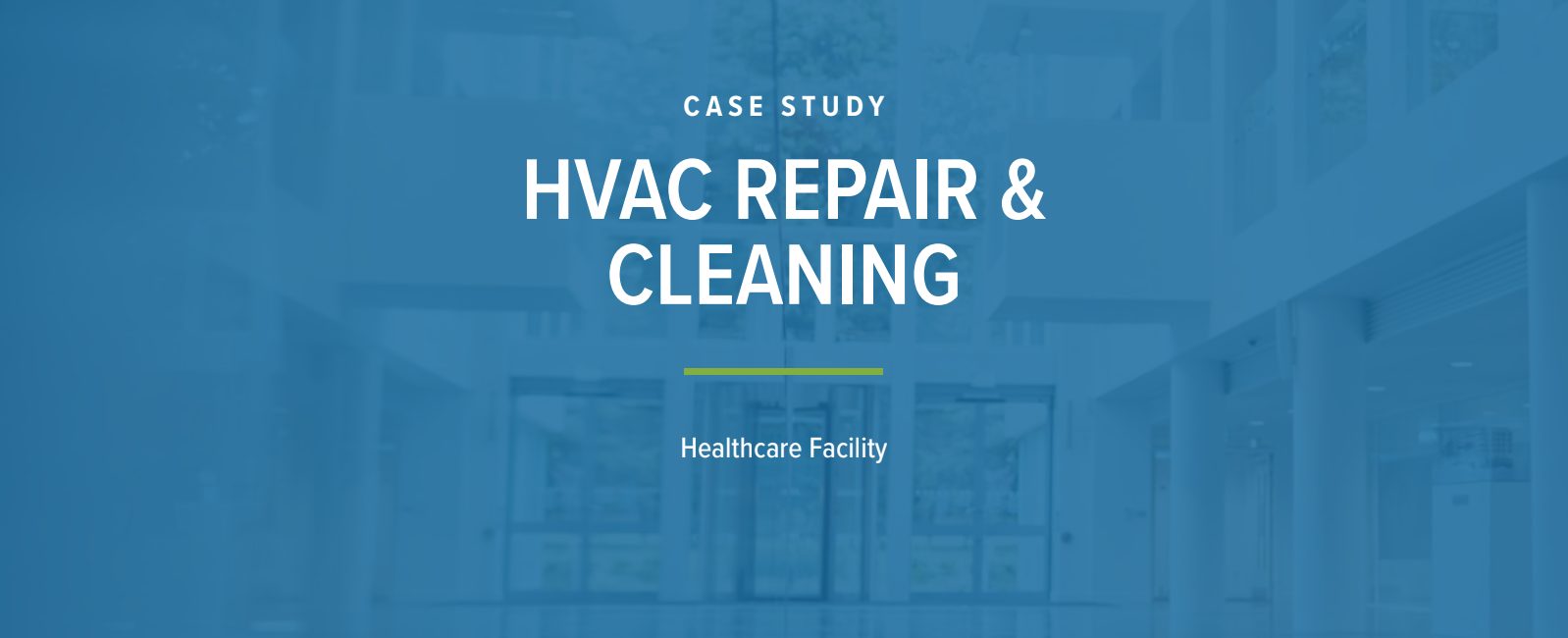 Case study: HVAC repair & cleaning